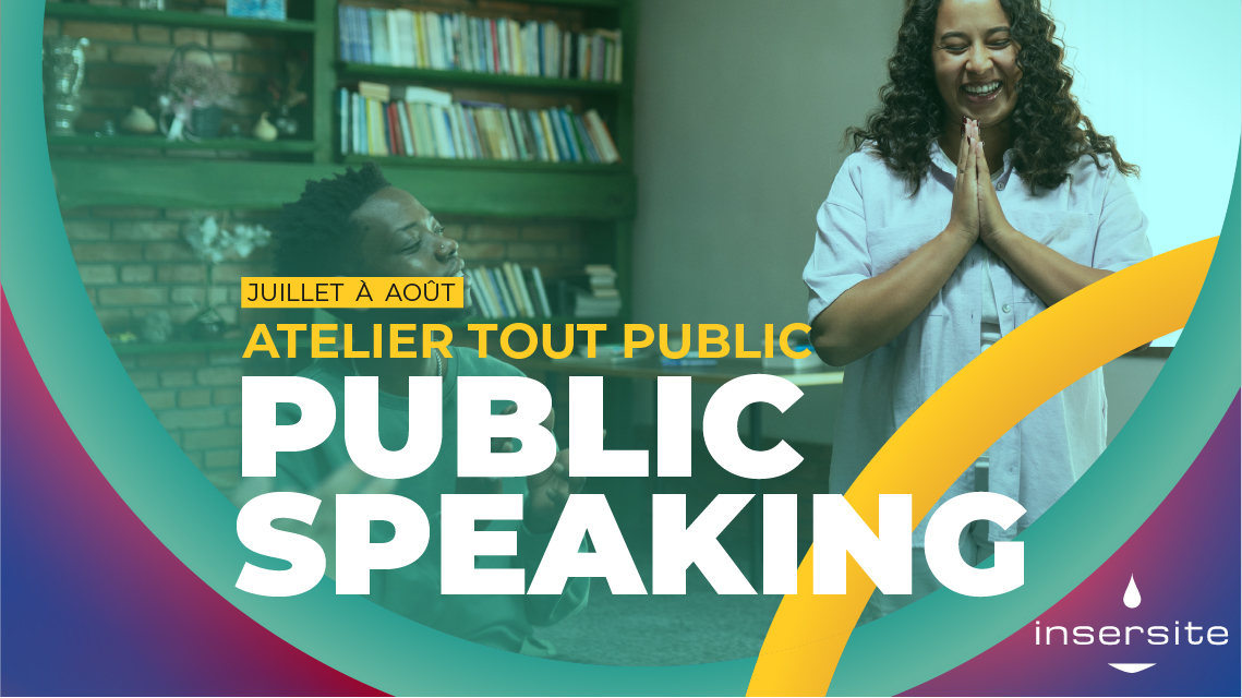 Public Speaking (09 juillet)